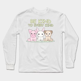 Be kind to every kind Long Sleeve T-Shirt